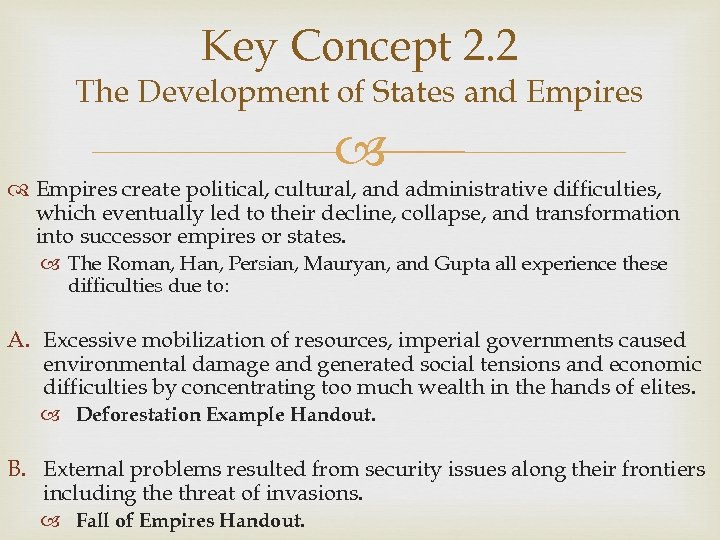 Key Concept 2. 2 The Development of States and Empires create political, cultural, and