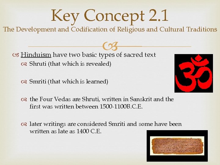Key Concept 2. 1 The Development and Codification of Religious and Cultural Traditions of