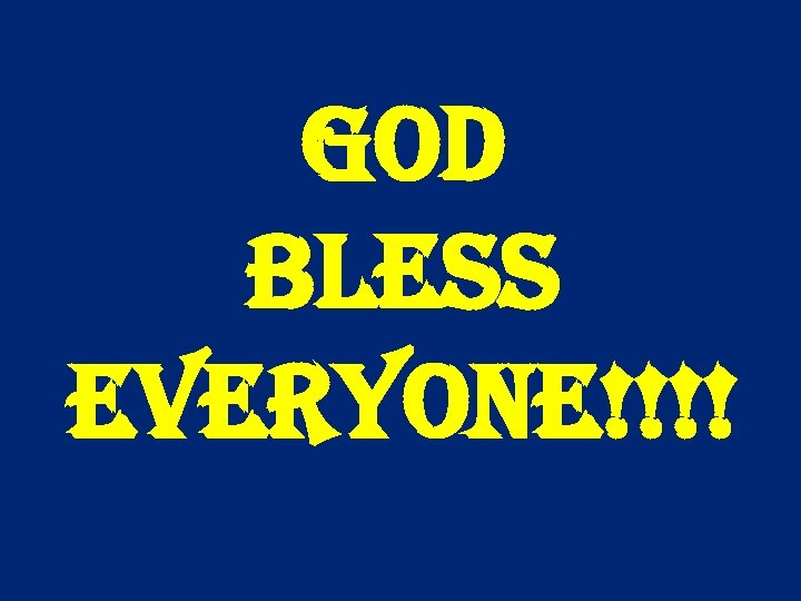 God Bless everyone!!!! 