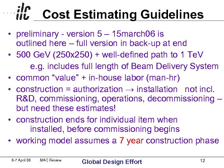 Cost Estimating Guidelines • preliminary - version 5 – 15 march 06 is outlined