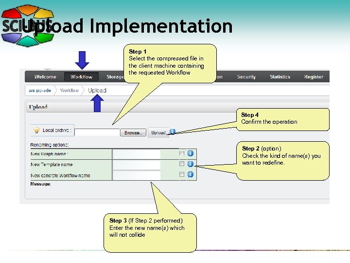 Upload Implementation Step 1 Select the compressed file in the client machine containing the