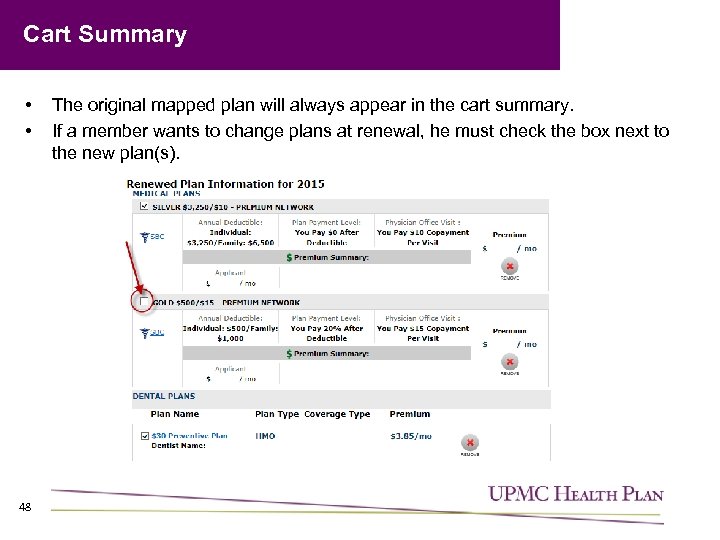 Cart Summary • • 48 The original mapped plan will always appear in the