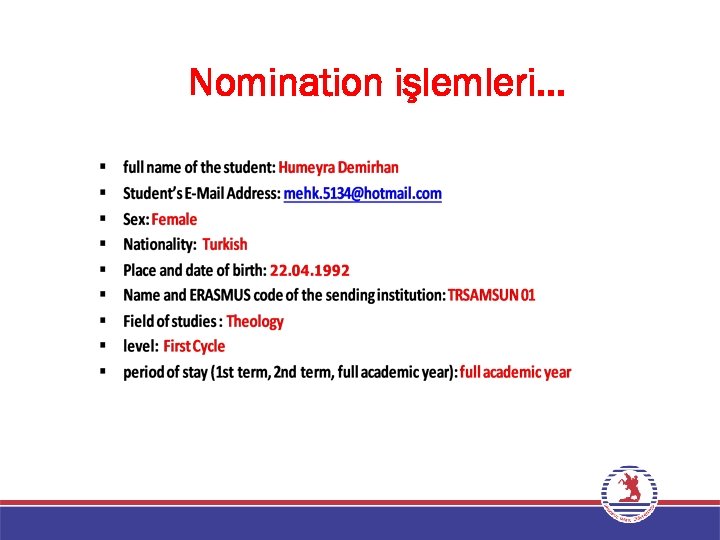 Nomination işlemleri… 