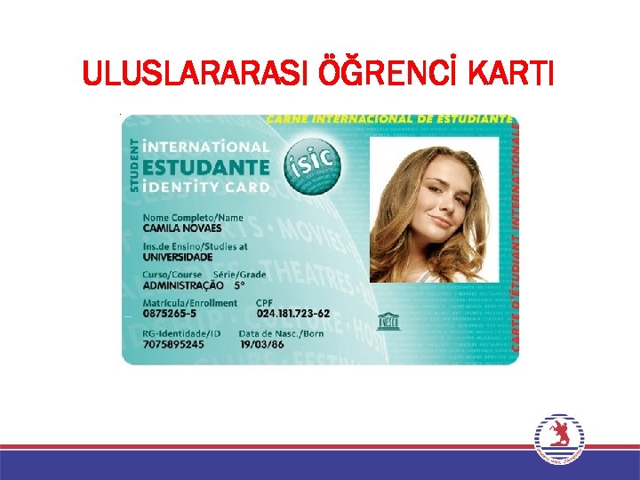 ULUSLARARASI ÖĞRENCİ KARTI 