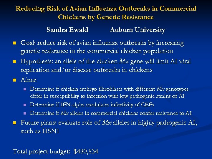 Reducing Risk of Avian Influenza Outbreaks in Commercial Chickens by Genetic Resistance Sandra Ewald