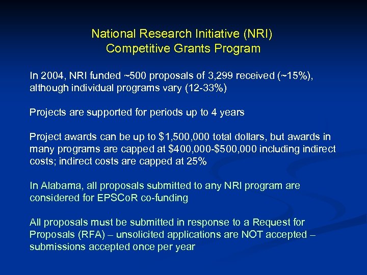 National Research Initiative (NRI) Competitive Grants Program In 2004, NRI funded ~500 proposals of