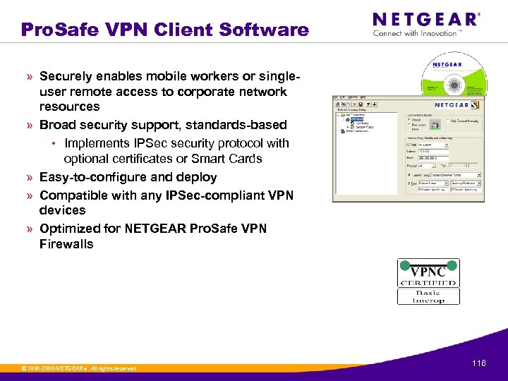 Pro. Safe VPN Client Software » Securely enables mobile workers or singleuser remote access