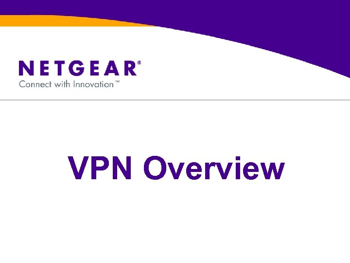 VPN Overview 