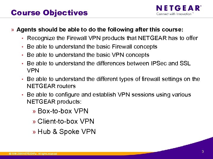 Course Objectives » Agents should be able to do the following after this course: