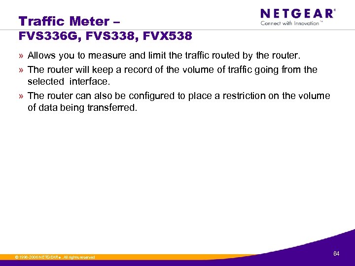 Traffic Meter – FVS 336 G, FVS 338, FVX 538 » Allows you to