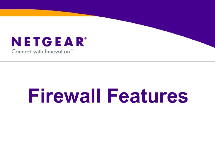 Firewall Features 