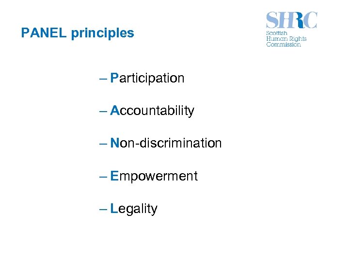 PANEL principles – Participation – Accountability – Non-discrimination – Empowerment – Legality 