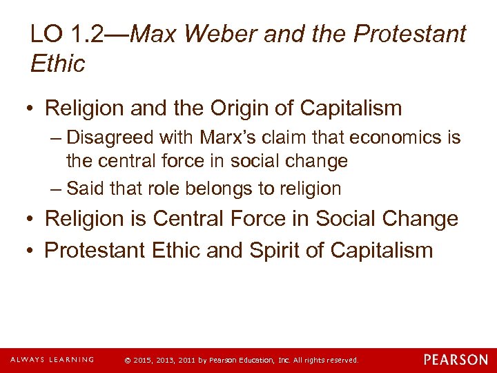 LO 1. 2—Max Weber and the Protestant Ethic • Religion and the Origin of