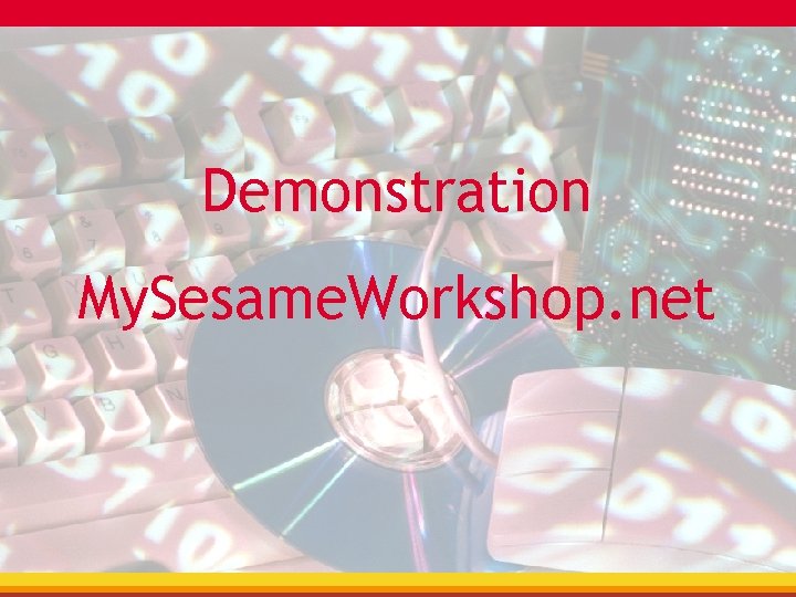 Demonstration My. Sesame. Workshop. net 