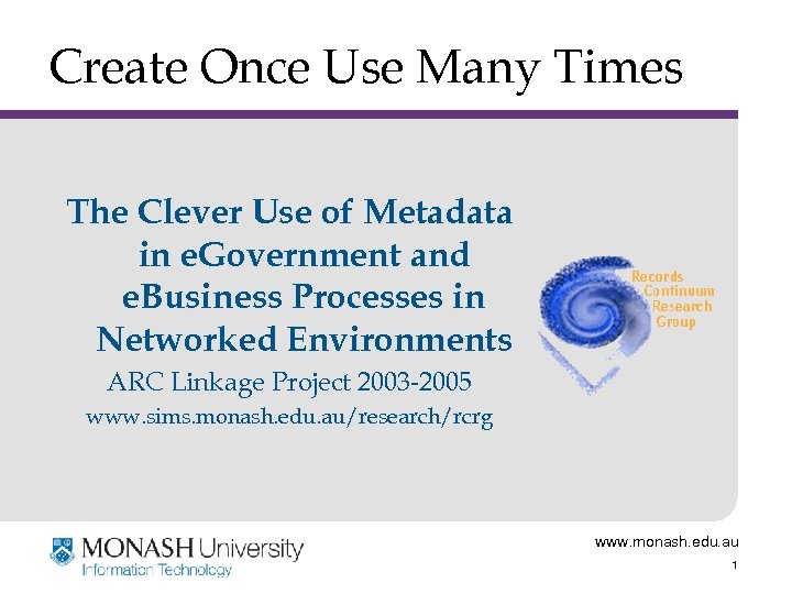 Create Once Use Many Times The Clever Use of Metadata in e. Government and