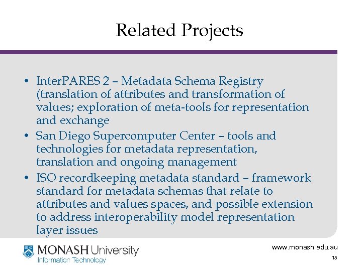 Related Projects • Inter. PARES 2 – Metadata Schema Registry (translation of attributes and