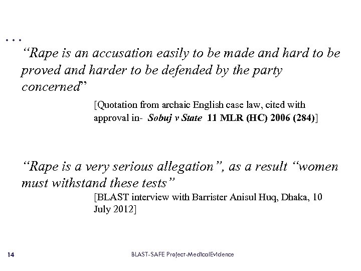 … “Rape is an accusation easily to be made and hard to be proved