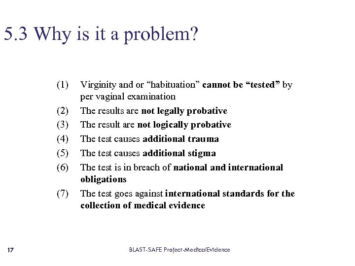 5. 3 Why is it a problem? (1) (2) (3) (4) (5) (6) (7)
