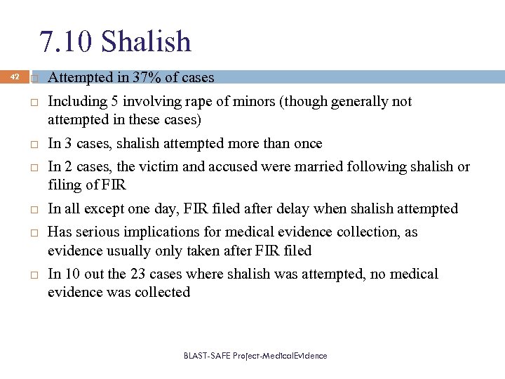 7. 10 Shalish 42 Attempted in 37% of cases Including 5 involving rape of