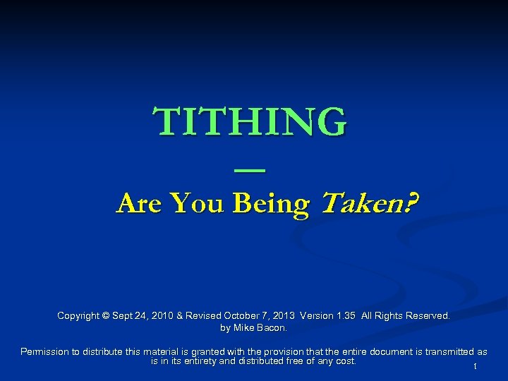 TITHING — Are You Being Taken? Copyright © Sept 24, 2010 & Revised October