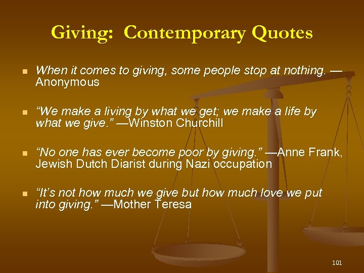 Giving: Contemporary Quotes When it comes to giving, some people stop at nothing. —