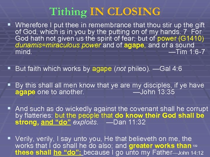 Tithing IN CLOSING § Wherefore I put thee in remembrance that thou stir up