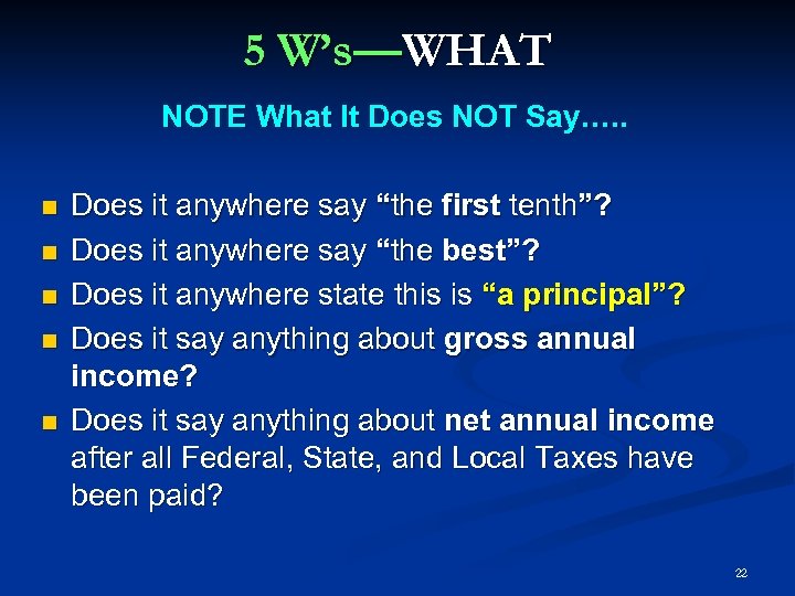 5 W’s—WHAT NOTE What It Does NOT Say…. . Does it anywhere say “the