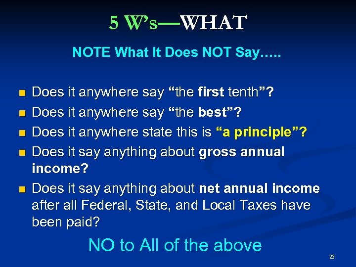5 W’s—WHAT NOTE What It Does NOT Say…. . Does it anywhere say “the