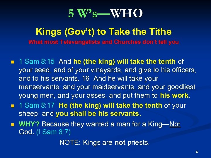 5 W’s—WHO Kings (Gov’t) to Take the Tithe What most Televangelists and Churches don’t