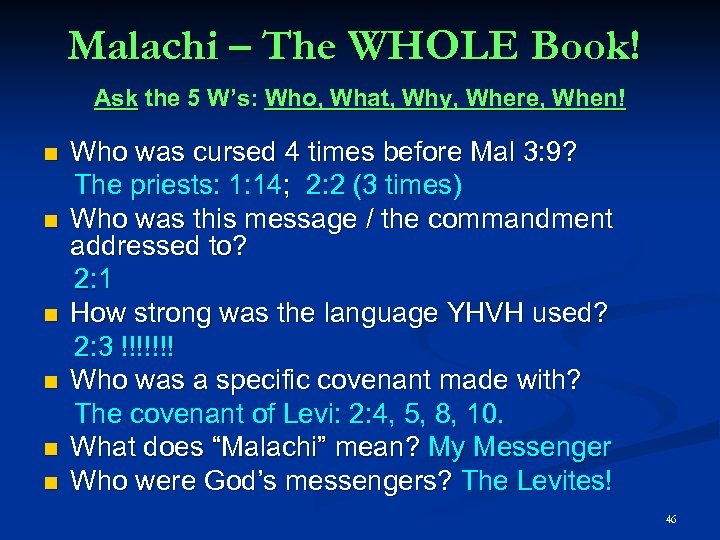 Malachi – The WHOLE Book! Ask the 5 W’s: Who, What, Why, Where, When!