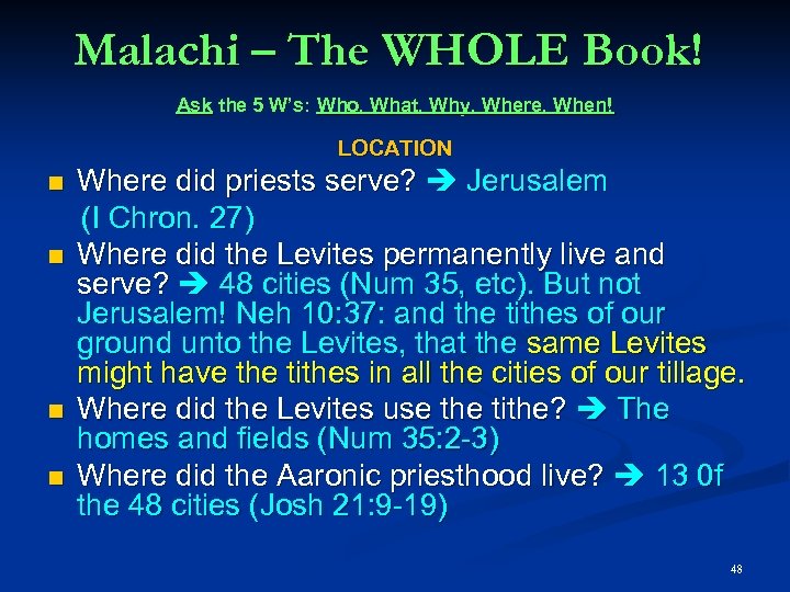 Malachi – The WHOLE Book! Ask the 5 W’s: Who, What, Why, Where, When!