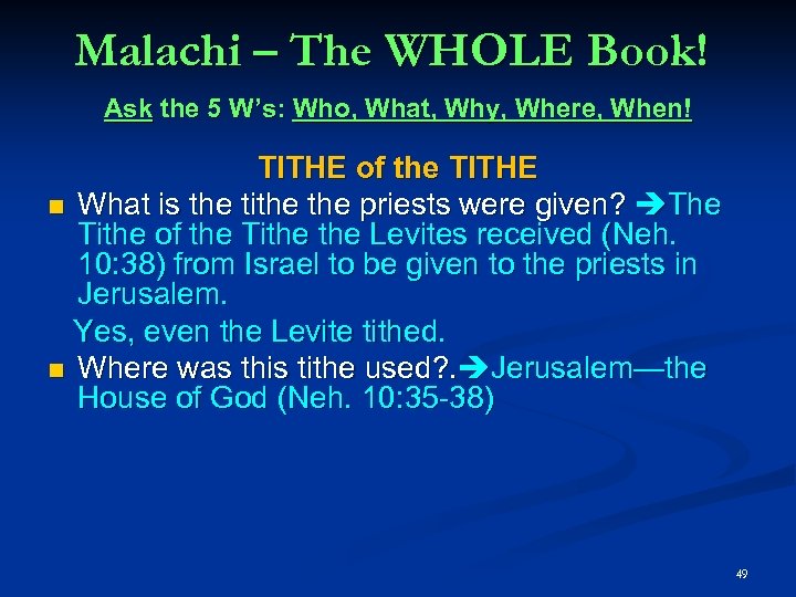Malachi – The WHOLE Book! Ask the 5 W’s: Who, What, Why, Where, When!