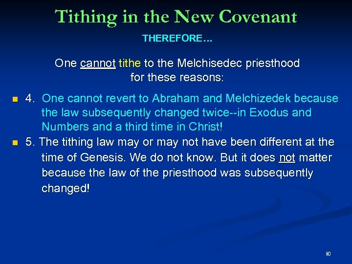 Tithing in the New Covenant THEREFORE… One cannot tithe to the Melchisedec priesthood for