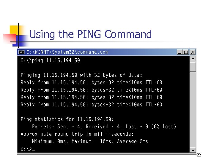 Using the PING Command 23 
