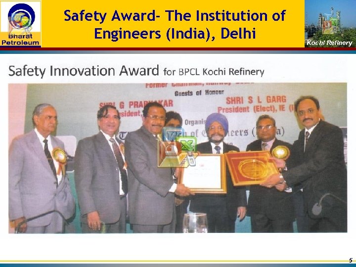 Safety Award- The Institution of Engineers (India), Delhi Kochi Refinery 5 