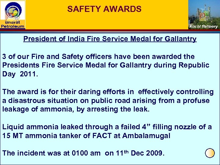 SAFETY AWARDS Kochi Refinery President of India Fire Service Medal for Gallantry 3 of