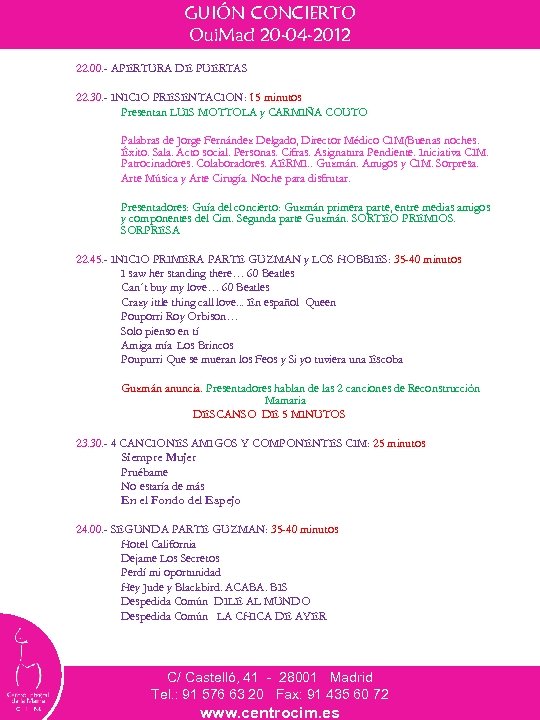 GUIÓN CONCIERTO Oui. Mad 20 -04 -2012 22. 00. - APERTURA DE PUERTAS 22.