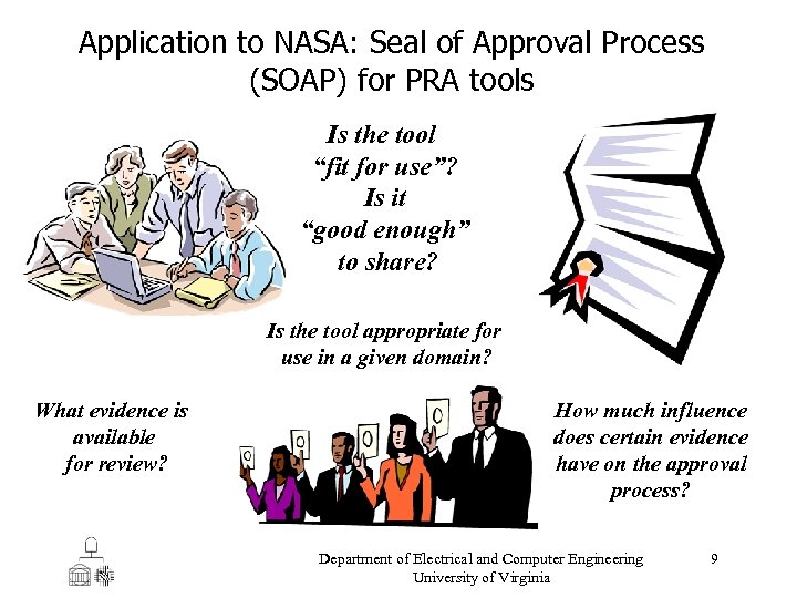 Application to NASA: Seal of Approval Process (SOAP) for PRA tools Is the tool