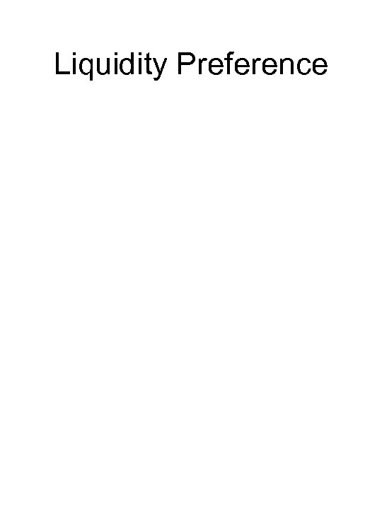 Liquidity Preference 