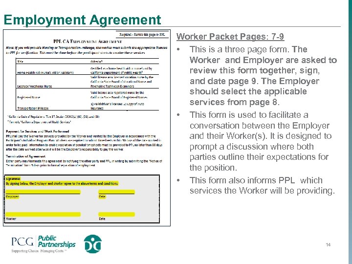 Employment Agreement Worker Packet Pages: 7 -9 • This is a three page form.