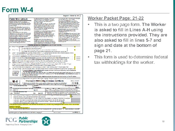 Form W-4 Worker Packet Page: 21 -22 • This is a two page form.