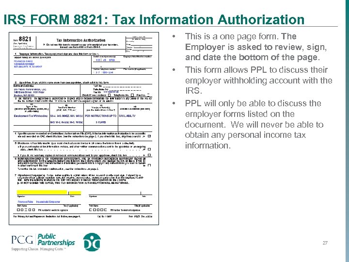 IRS FORM 8821: Tax Information Authorization • • • This is a one page