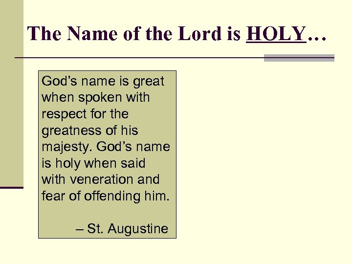 The Name of the Lord is HOLY… God’s name is great when spoken with