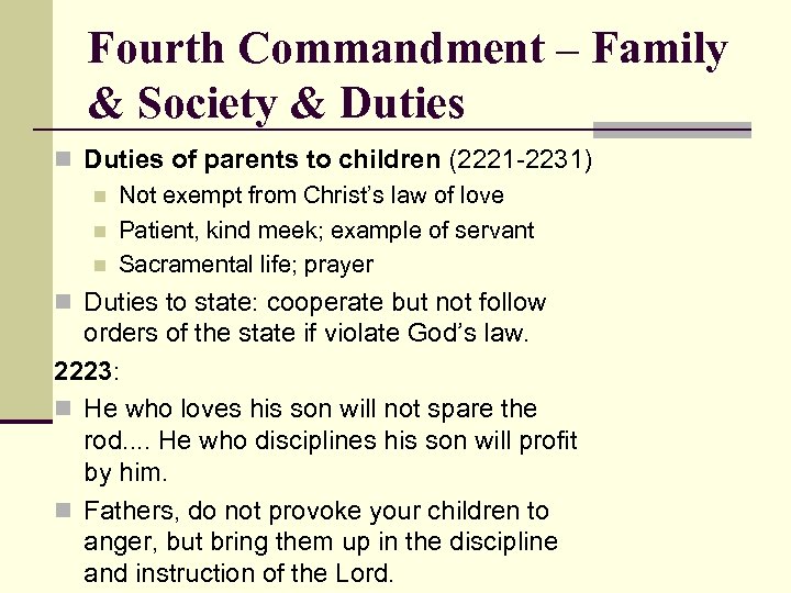 Fourth Commandment – Family & Society & Duties n Duties of parents to children