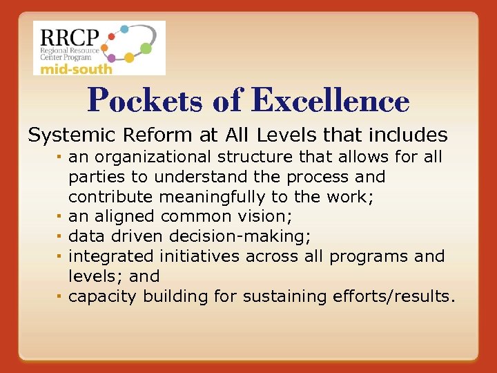 Pockets of Excellence Systemic Reform at All Levels that includes an organizational structure that