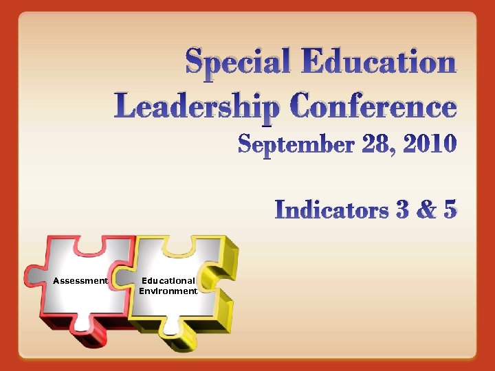 Special Education Leadership Conference August 27 th August