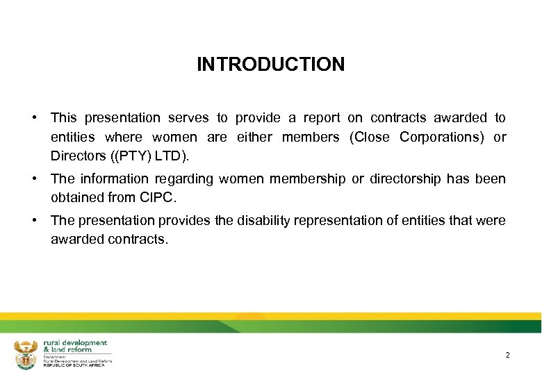 INTRODUCTION • This presentation serves to provide a report on contracts awarded to entities