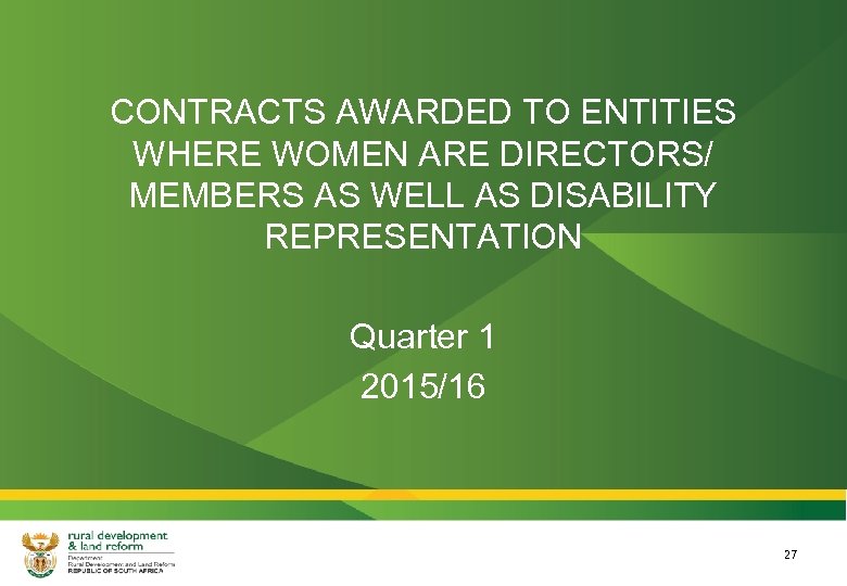 CONTRACTS AWARDED TO ENTITIES WHERE WOMEN ARE DIRECTORS/ MEMBERS AS WELL AS DISABILITY REPRESENTATION