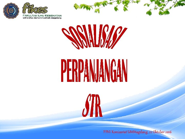 PPNI Komisariat UMMagelang, 22 Oktober 2016 1 