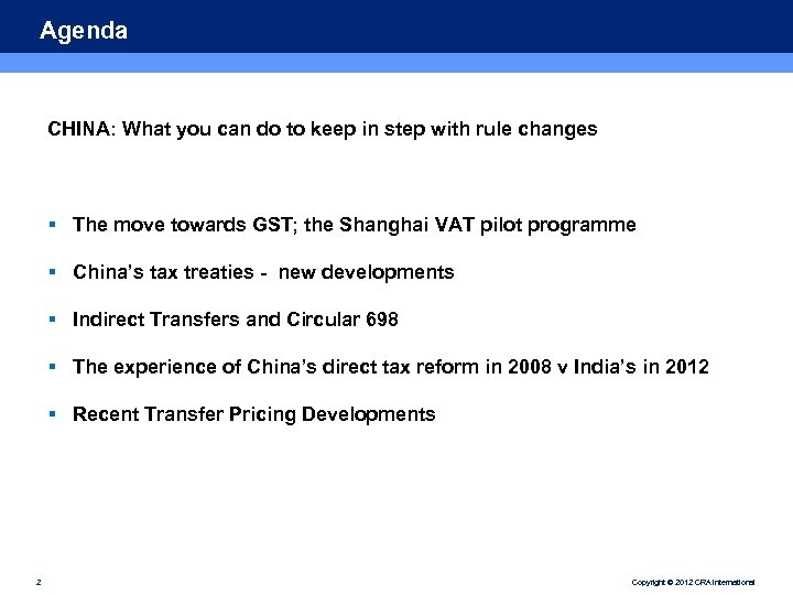 Agenda CHINA: What you can do to keep in step with rule changes §